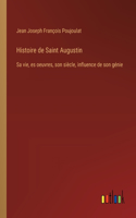 Histoire de Saint Augustin