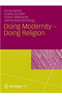 Doing Modernity - Doing Religion