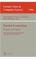 Partial Evaluation: Practice and Theory