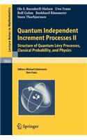 Quantum Independent Increment Processes II