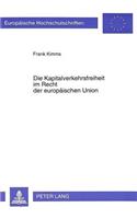 Die Kapitalverkehrsfreiheit im Recht der europaeischen Union