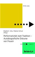 Performativitaet Statt Tradition - Autobiografische Diskurse Von Frauen