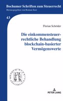 Die einkommensteuerrechtliche Behandlung blockchain-basierter Vermoegenswerte