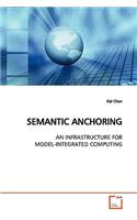 Semantic Anchoring