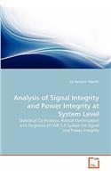 Analysis of Signal Integrity and Power Integrity at System Level: (English)