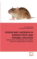 Poison Bait Aversion in Rodent Pests and Possible Solution