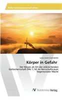 Körper in Gefahr