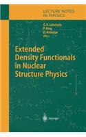 Extended Density Functionals in Nuclear Structure Physics