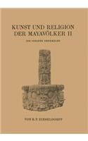 Kunst und Religion der Mayavölker II