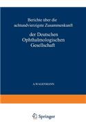 Bericht Über Die Achtundvierzigste Zusammenkunft Der Deutschen Ophthalmologischen Gesellschaft in Heidelberg 1930