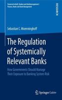 Regulation of Systemically Relevant Banks