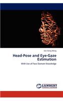 Head-Pose and Eye-Gaze Estimation
