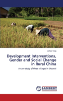 Development Interventions, Gender and Social Change in Rural China