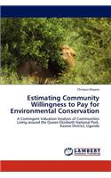 Estimating Community Willingness to Pay for Environmental Conservation: (English)