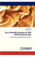 Eco-Friendly Dyeing of Silk with Natural Dye