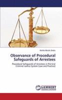 Observance of Procedural Safeguards of Arrestees