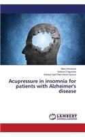 Acupressure in insomnia for patients with Alzheimer's disease