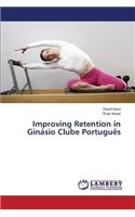 Improving Retention in Ginásio Clube Português