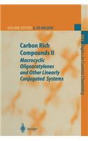 Carbon Rich Compounds II: Macrocyclic Oligoacetylenes and Other Linearly Conjugated Systems