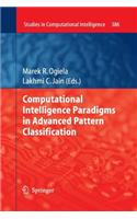 Computational Intelligence Paradigms in Advanced Pattern Classification