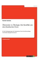 Ökonomie vs. Ökologie. Der Konflikt um den Hambacher Forst
