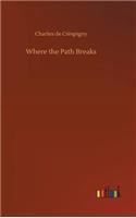 Where the Path Breaks