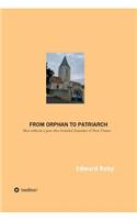 From orphan to patriarch