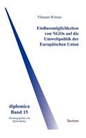 Einflussmöglichkeiten von NGOs auf die Umweltpolitik der Europäischen Union
