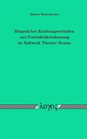 Burgerliches Erziehungsverhalten Und Personlichkeitsformung Im Spatwerk Theodor Storms