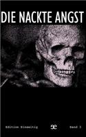 Die Nackte Angst