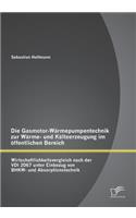 Gasmotor-Wärmepumpentechnik zur Wärme- und Kälteerzeugung im öffentlichen Bereich