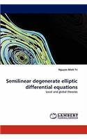 Semilinear Degenerate Elliptic Differential Equations