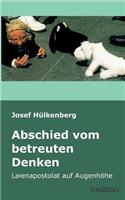 Abschied Vom Betreuten Denken
