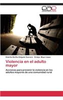 Violencia En El Adulto Mayor