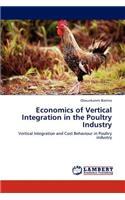 Economics of Vertical Integration in the Poultry Industry