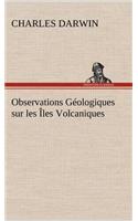 Observations Géologiques sur les Îles Volcaniques