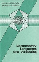 Documentary Languages and Databases: Papers from the Rome Conference, December 3-4, 1990