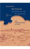 Vorwerk des Schlosses von Rendesborch
