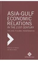 Asia-Gulf Economic Relations in the 21st Century