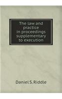 The law and practice in proceedings supplementary to execution