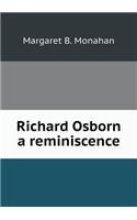 Richard Osborn a reminiscence
