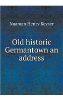 Old historic Germantown an address