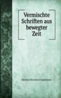 Vermischte Schriften aus bewegter Zeit