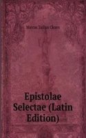 Epistolae Selectae (Latin Edition)