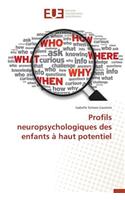 Profils Neuropsychologiques Des Enfants � Haut Potentiel: (Omn.Univ.Europ.)