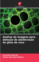 Análise de imagens para deteção de adulteração de ghee de vaca