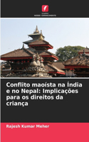 Conflito maoísta na Índia e no Nepal