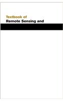 Textbook of Remote Sensing and Geographical Information Systems