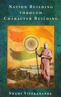 Nation Building Through Character Building