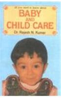 All You Need to Know About Baby and Child Care